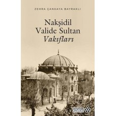 Nakşidil Valide Sultan Vakıfları