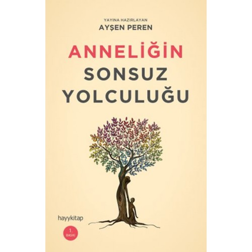 Anneliğin Sonsuz Yolculuğu