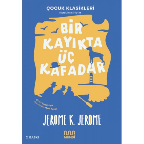 Bir Kayıkta Üç Kafadar (Kısaltılmış Metin)