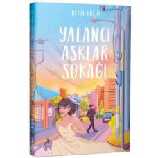 Yalancı Aşklar Sokağı (Ciltli)