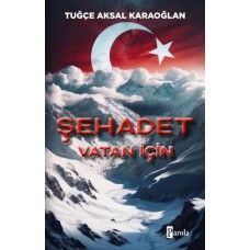 Şehadet – Vatan İçin