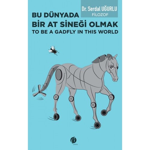 Bu Dünyada Bir At Sineği Olmak