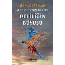 Deliliğin Büyüsü