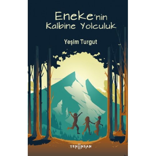 Eneke'nin Kalbine Yolculuk