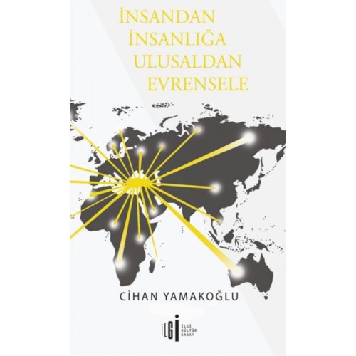 İnsandan İnsanlığa Ulusaldan Evrensele