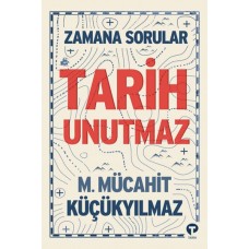 Zamana Sorular - Tarih Unutmaz