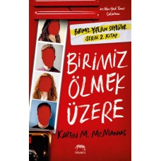 Birimiz Ölmek Üzere (Ciltli)