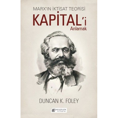 Marx’ın İktisat Teorisi - Kapital’i Anlamak