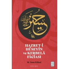 Hazret-i Hüseyin ve Kerbelâ Fâciası