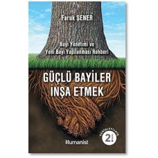 Güçlü Bayiler İnşa Etmek