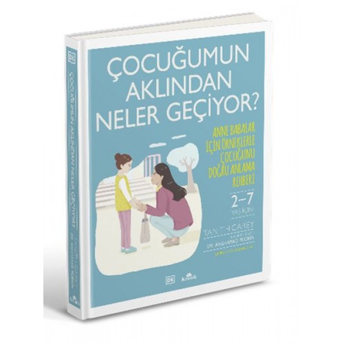 Çocuğumun Aklından Neler Geçiyor?