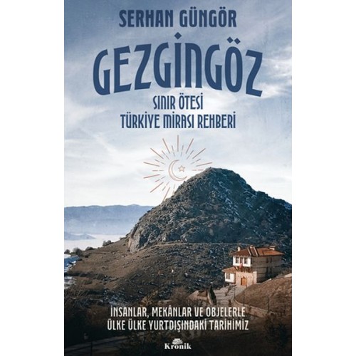 Gezgingöz - Sınır Ötesi Türkiye Mirası Rehberi