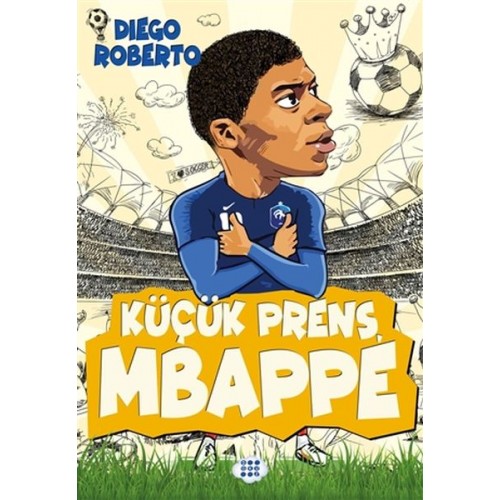 Efsane Futbolcular Küçük Prens Mbappe