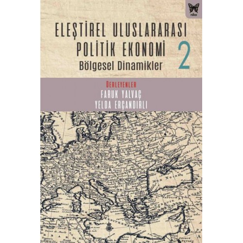 Eleştirel Uluslararası Politik Ekonomi 2 Bölgesel Dinamikler