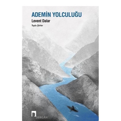 Ademin Yolculuğu - Toplu Şiirler