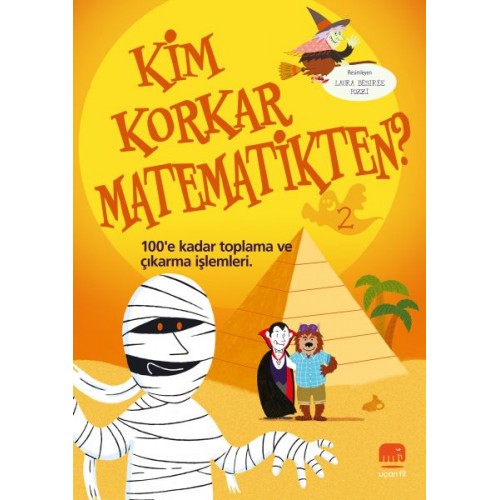 Kim Korkar Matematikten? 2 - 100’e Kadar Toplama ve Çıkarma