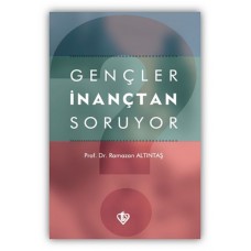 Gençler İnançtan Soruyor