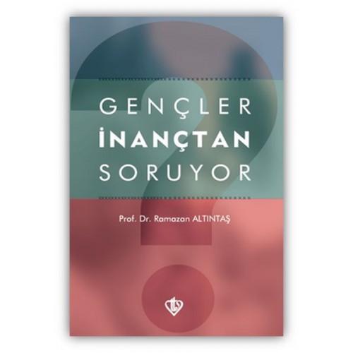 Gençler İnançtan Soruyor