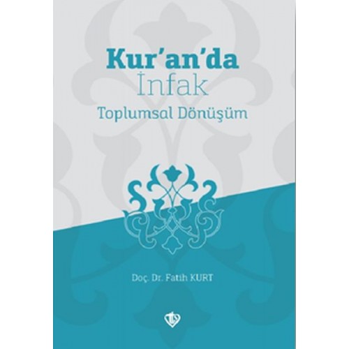 Kur’an’da İnfak Toplumsal Dönüşüm