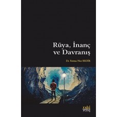 Rüya, İnanç ve Davranış