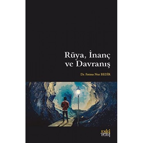 Rüya, İnanç ve Davranış