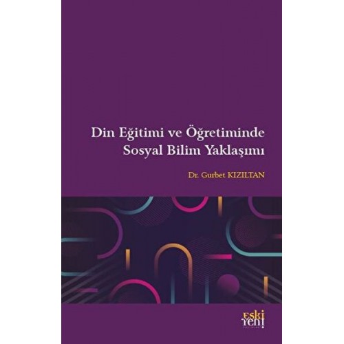 Din Eğitimi ve Öğretiminde Sosyal Bilim Yaklaşımı