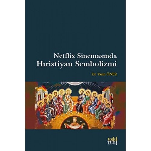 Netflix Sinemasında Hıristiyan Sembolizmi