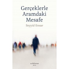 Gerçekle Aramdaki Mesafe