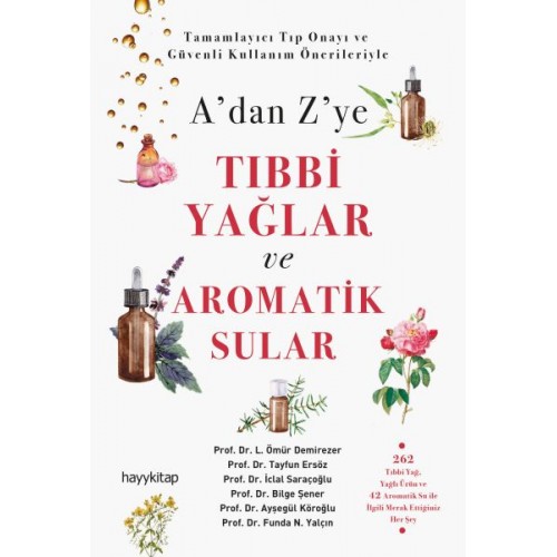 A’dan Z’ye Tıbbi Yağlar ve Aromatik Sular