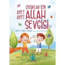 Çocuklar İçin Ayet Ayet Allah Sevgisi