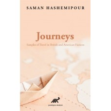 Journeys - Samples of Travel in British and American Fictions