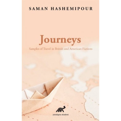 Journeys - Samples of Travel in British and American Fictions