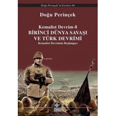 Birinci Dünya Savaşı ve Türk Devrimi