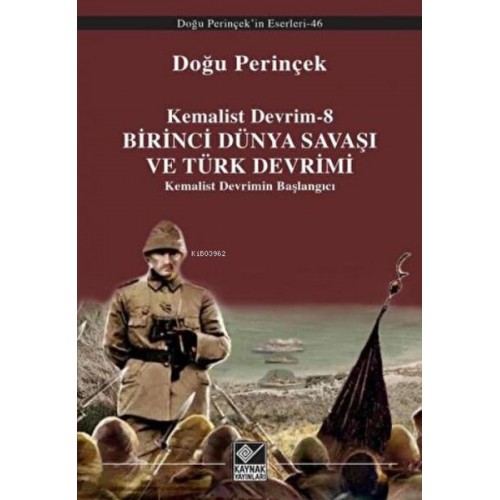 Birinci Dünya Savaşı ve Türk Devrimi