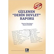 Gizlenen "Derin Devlet" Raporu