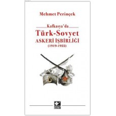 Kafkasya'da Türk - Sovyet Askeri İşbirliği