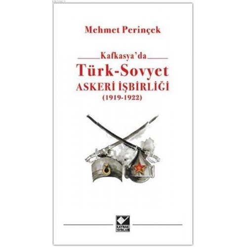 Kafkasya'da Türk - Sovyet Askeri İşbirliği