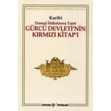 Gürcü Devleti’nin Kırmızı Kitap’ı Ermeni İddialarına Yanıt