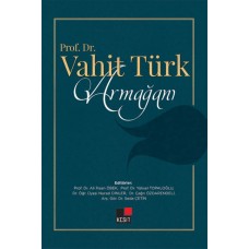 Prof. Dr. Vahit Türk Armağanı