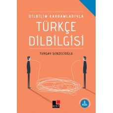 Dilbilim Kavramlarıyla Türkçe Dilbilgisi