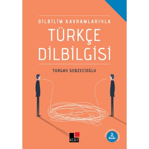 Dilbilim Kavramlarıyla Türkçe Dilbilgisi