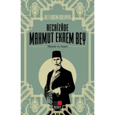 Recaizade Mahmut Ekrem Bey Hayatı ve Asarı