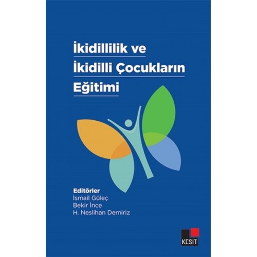 İkidillilik Ve İkidilli Çocukların Eğitimi