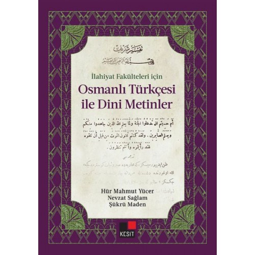 İlahiyat Fakülteleri için Osmanlı Türkçesi İle Dini Metinler