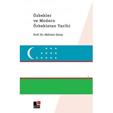 Özbekler ve Modern Özbekistan Tarihi