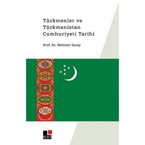 Türkmenler ve Türkmenistan Cumhuriyeti Tarihi