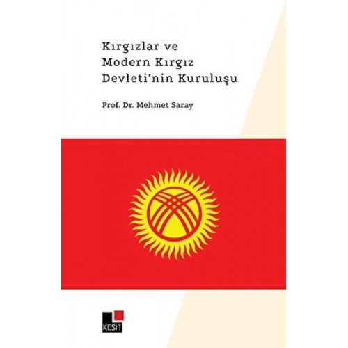 Kırgızlar ve Modern Kırgız Devleti'nin Kuruluşu