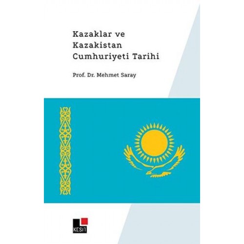 Kazaklar ve Kazakistan Cumhuriyeti Tarihi