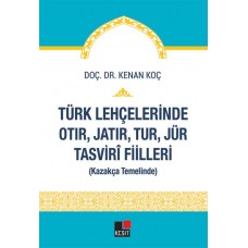 Türk Lehçelerinde Otır, Jatır, Tur, Jür Tasvirî Fiilleri