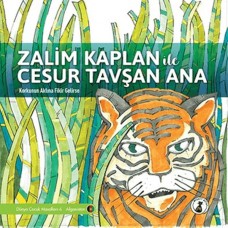 Zalim Kaplan İle Cesur Tavşan Ana - Korkunun Aklına Fikir Gelirse